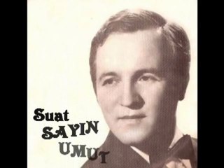 SUAT SAYIN-UMUT
