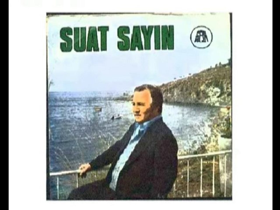 SUAT SAYIN-GÜNDÜZÜM SENİNLE GECEM SENİNLE