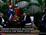 La Habana fortalece relaciones bilaterales con Timor Leste