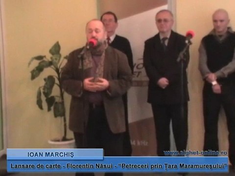 Ioan Marchis - lansare carte Florentin Nasui