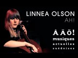 Linnea Olson - Ah! - Festival AAO
