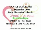 SOON - Match 10 Fennecs Stars / Mac Tyer-FOOT DE COEUR 2009
