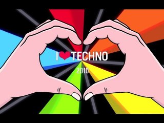 I LOVE TECHNO 2010 !