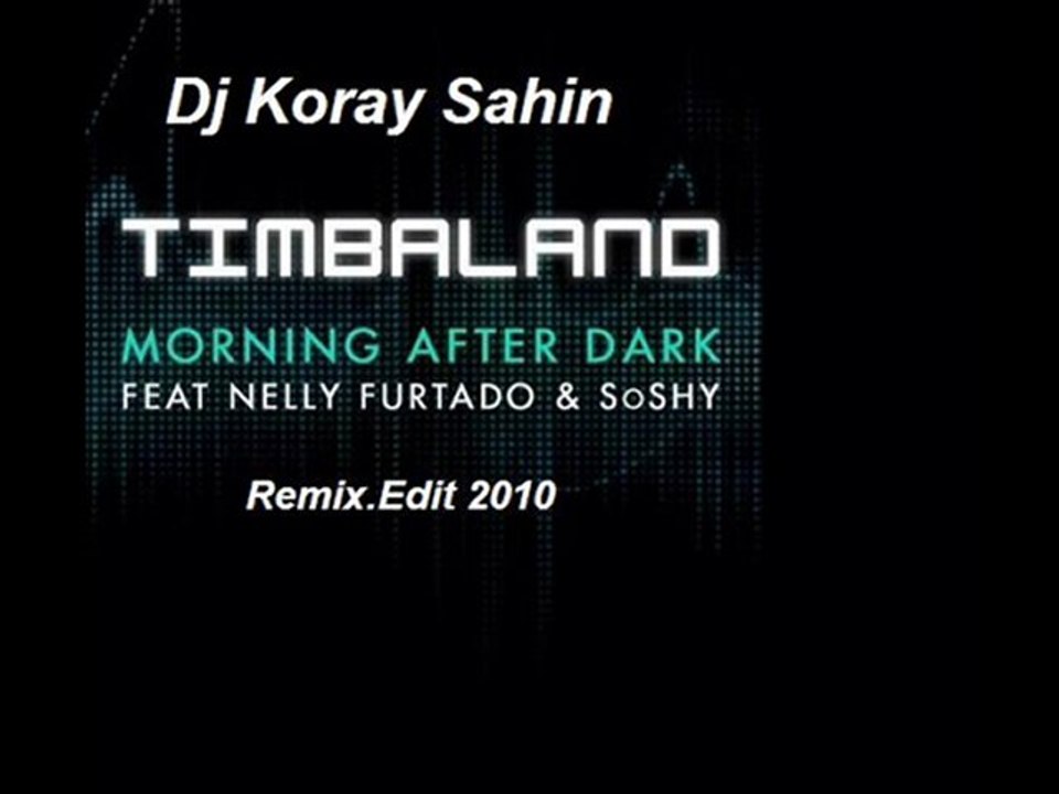 Timbaland - Morning After Dark feat. Nelly Furtado & Soshy