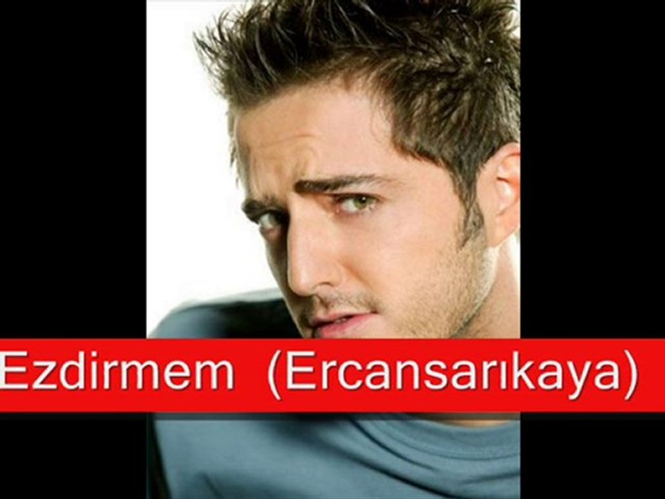 Gökan özen Ezdirmem (Ercansarıkaya)