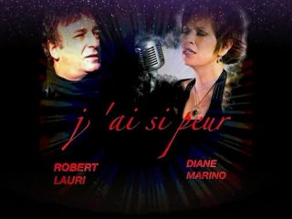 Diane Marino and Robert Lauri - J'ai si peur