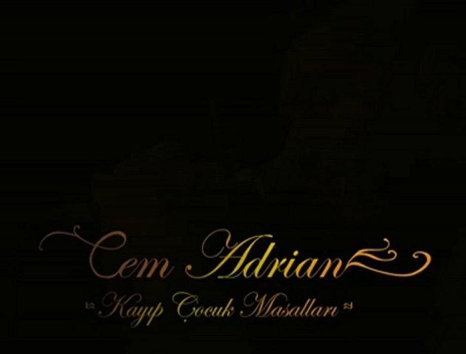 Cem Adrian - Unutursun | Kayıp Çocuk Masalları - 2010