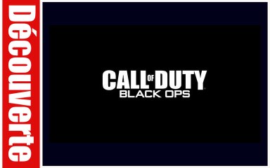 (Découverte) Multi-Call Of Duty : Black Ops (Partie 1/2)