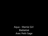 Aqua - Mamie Girl - Blablatisé
