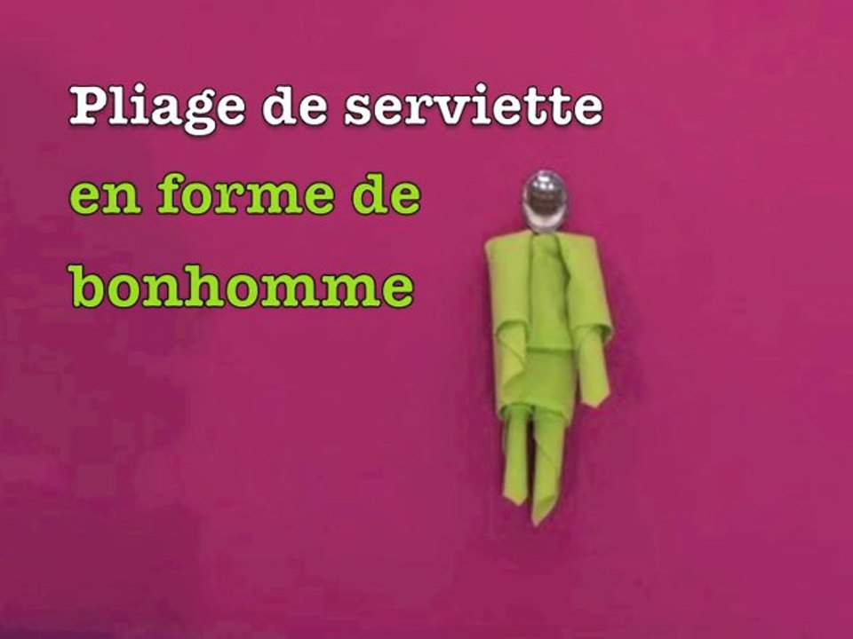 Pliage de serviette en forme de Bonhomme