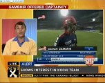 Gautam Gambhir wants to join Kochi IPL franchise