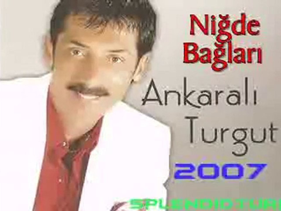 Ankaralı Turgut - Niğde Bağları