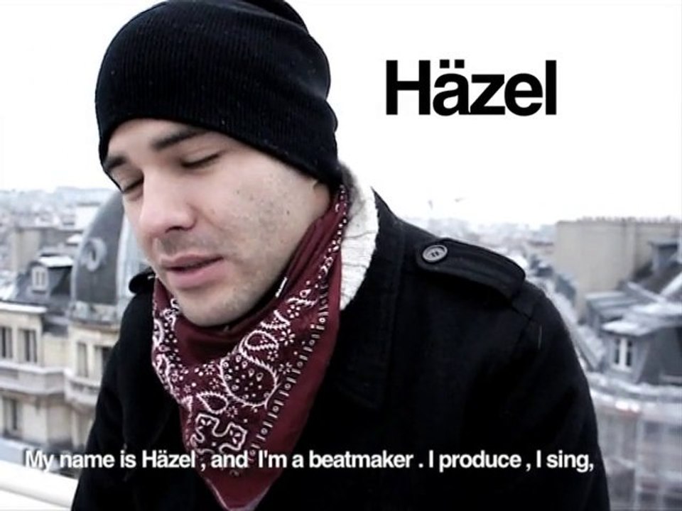 Häzel - Interview FROM PARIS
