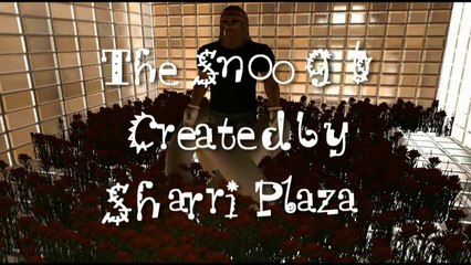 "The SNOOGITS" Created by Sharri Plaza
