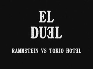 El Duel - Rammstein VS Tokio Hotel [RE-UP]