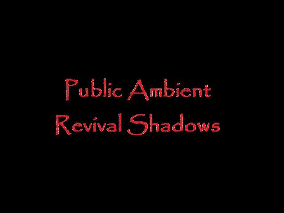 Public Ambient-Revival Shadows