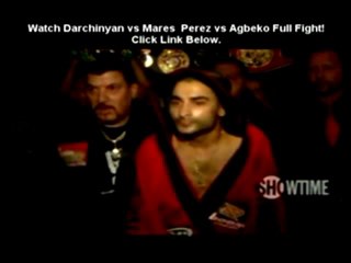 Vic Darchinyan vs Abner Mares Live Stream