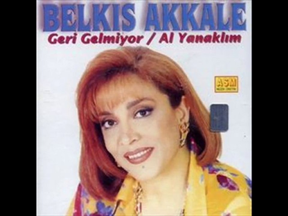 Belkıs Akkale - Kağıdım Yok Yazam Yare Gönderem