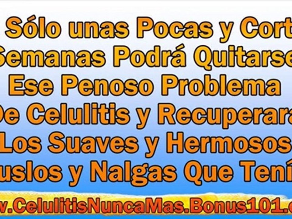 celulitis nunca mas - quitar celulitis rapido - celulitis