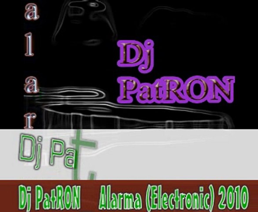 Dj PatRON_  Alarma (Electronic) 2010