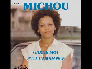 MICHOU.. garde moi