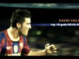 David Villa Top 10 goals 2010/2011