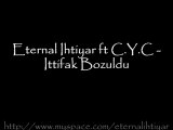 Eternal İhtiyar ft C.Y:C - İttifak Bozuldu