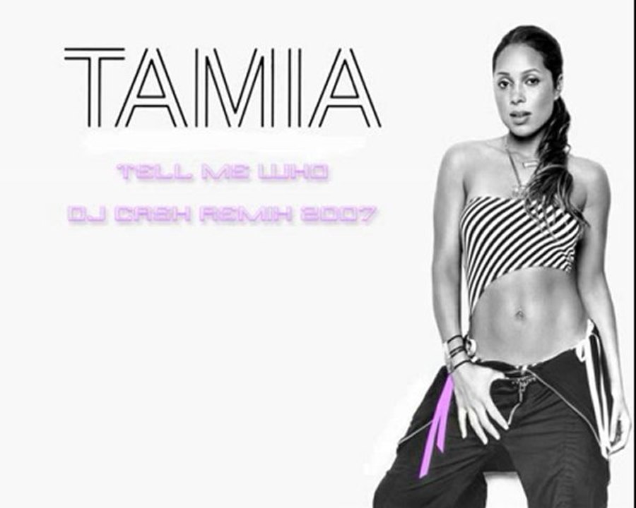 TAMIA   TELL ME WHO (REMIX)