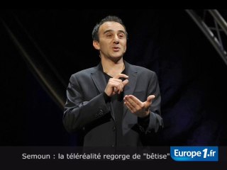 Téléréalité : "Je n'arrive pas à comprendre"