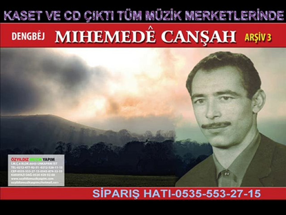 MIHEMEDE CANŞAH GÖLE WELATE SERHEDE  ÖZYILDIZ MÜZİK YAPIM