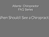 When Should I See A Chiropractor?