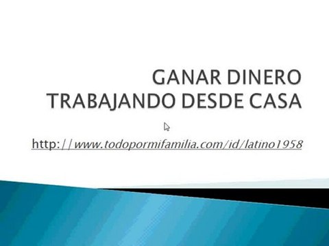 Ganar Dinero Trabajando desde Casa