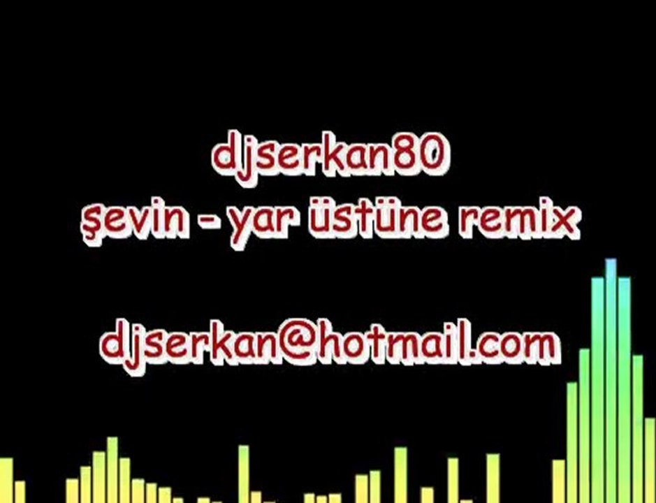 djserkan80 vs. şevin - yar üstüne (devrim-mix)