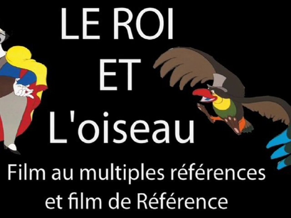 Le roi et l'oiseau film au multiples références