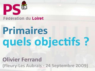 Résumé des objectifs des Primaires - Olivier Ferrand (2009)