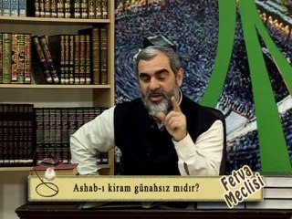 8-)Nureddin Yıldız - Ashab-i kiram günahsiz midir?