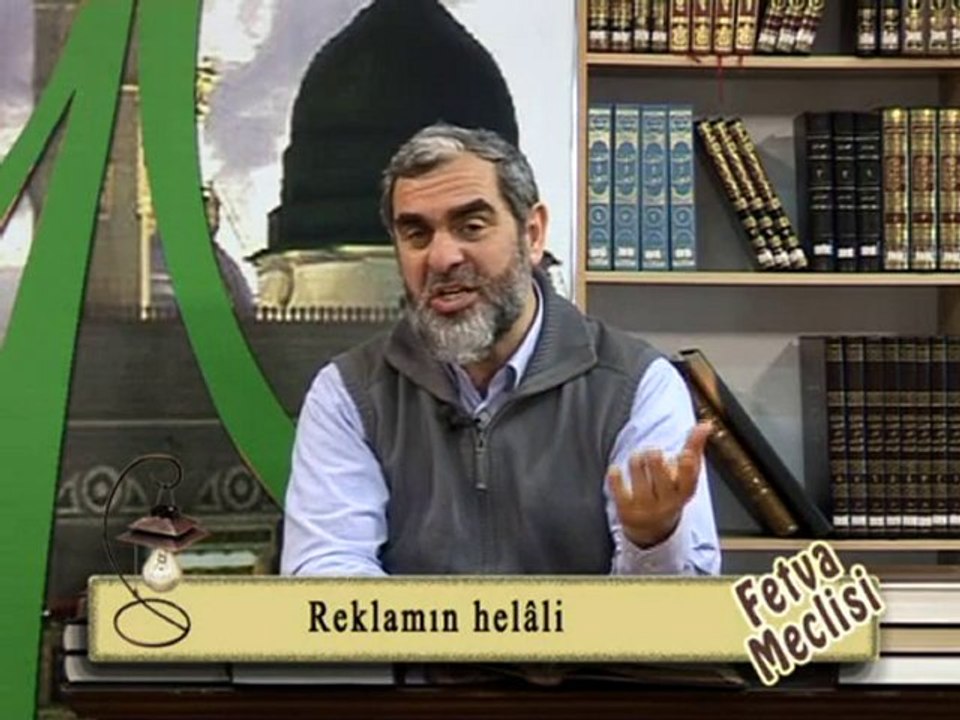 11-)Nureddin Yıldız - Reklamın helali (fetvameclisi.com)