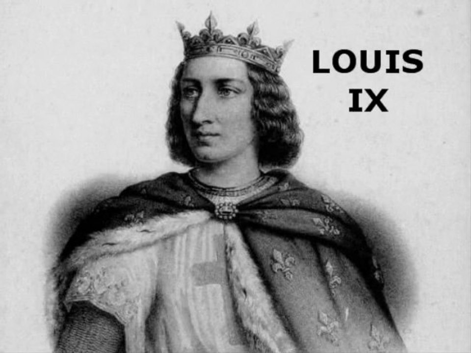 LOUIX IX SAINT LOUIS ROI DE FRANCE