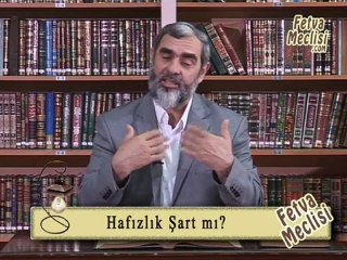43-)Nureddin Yıldız - Hafızlık Şart mı? (fetvameclisi.com)