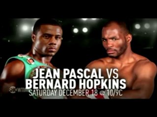 JEAN PASCAL VS BERNARD HOPKINS - SHOWTIME