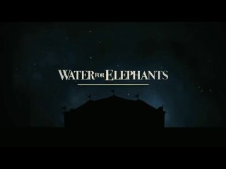 Water for Elephants - Trailer / Bande-Annonce [VO|HD]