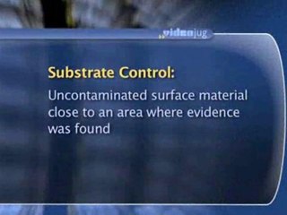 Collecting Evidence At A Crime Scene : What is 'substrate control' in CSI?