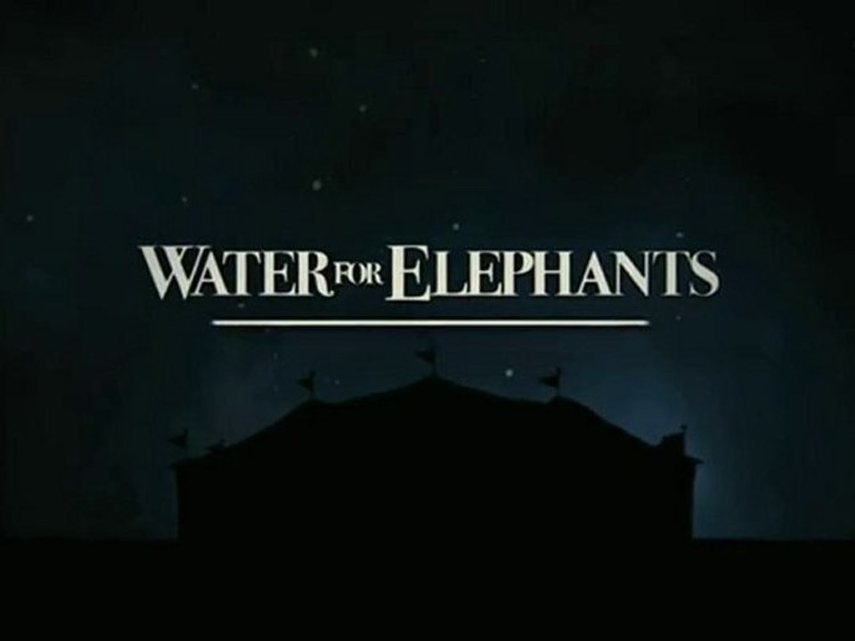 Water For Elephants - Official Trailer [VO-HD]