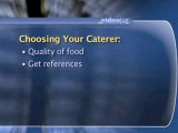 Party Vendors : What should I consider when choosing caterers?