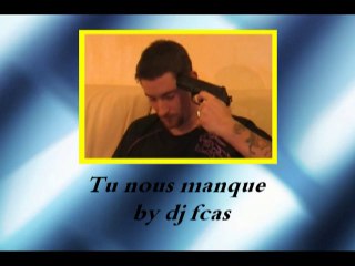 Tu nous manque by dj fcas