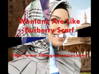 Womans Are Like Burberry Scarf