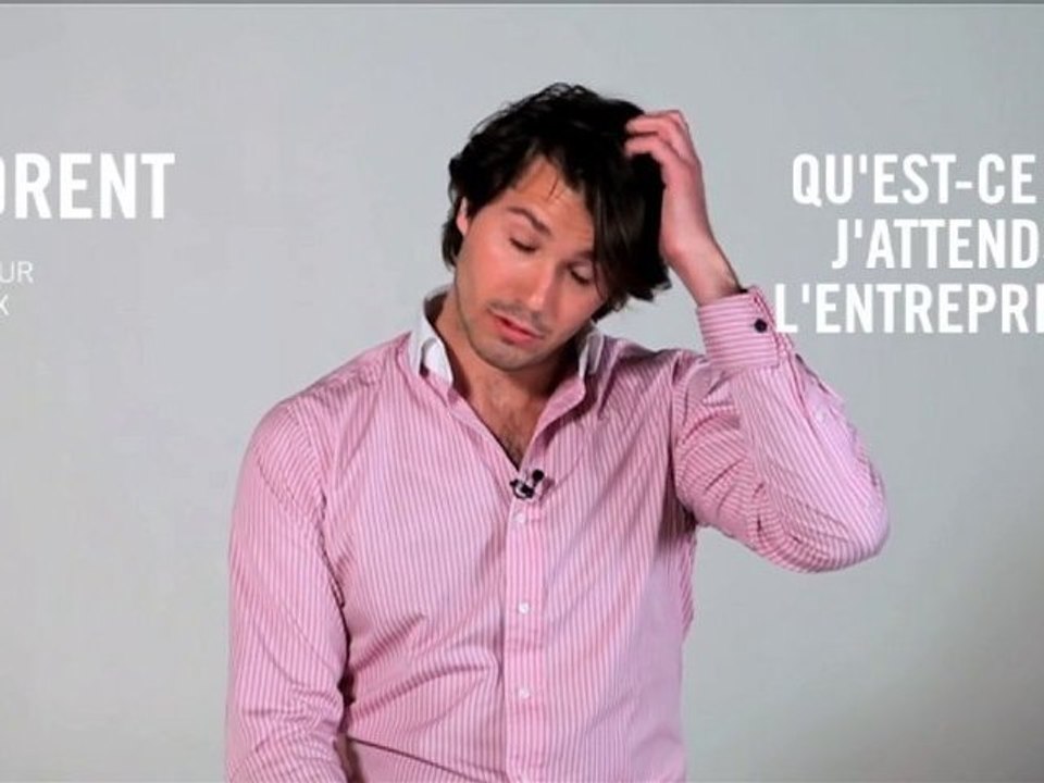 Qu'est-ce que j'attends d'une entreprise? Florent témoigne