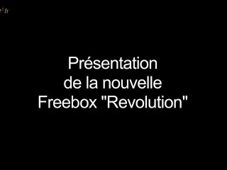 Présentation de la nouvelle Freebox "Revolution"