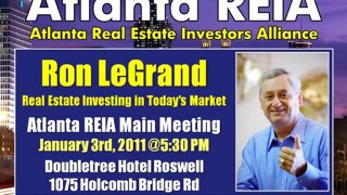 Ron LeGrand will be at Atlanta REIA on Jan 3, 2011. Join Us!