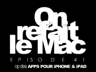 ORLM E41-Le top des Apps pour iPhone & iPad